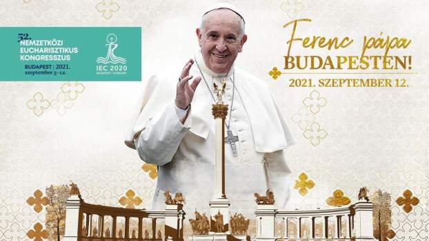 Ferenc pápa - Budapest 2021. szept. 12.