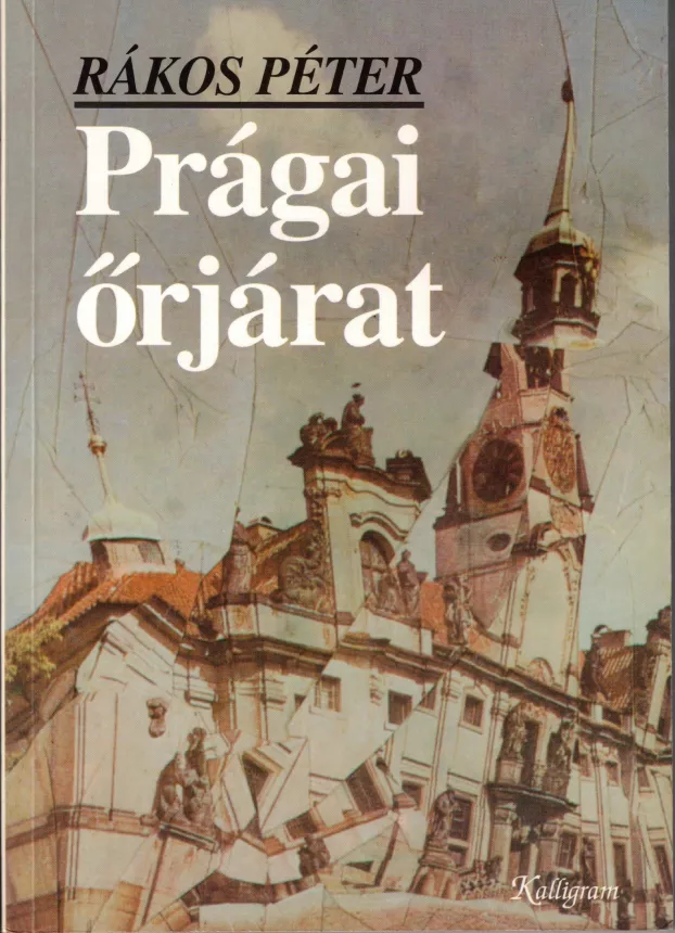 Rákos Péter: Prágai őrjárat - könyvborító