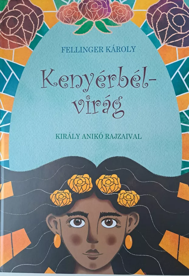 Fellinger Károly - Kenyérbélvirág