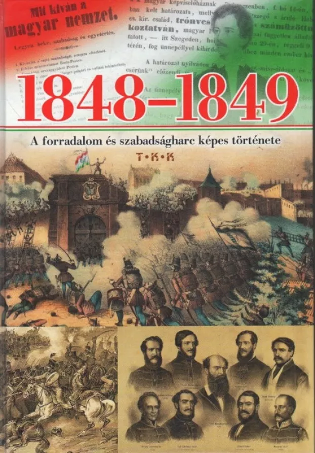 1848-1849-a-forradalom-es-szabadsagharc-kepes-tortenete-konyvlabirintus.hu_