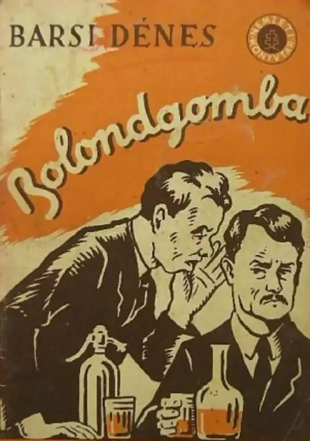 Barsi Dénes: Bolondgomba - könyvborító