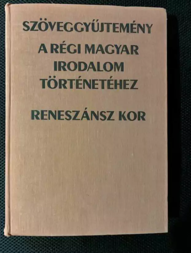 Szöveggyűjtemény a régi magyar irodalom történetéhez - könyvborító