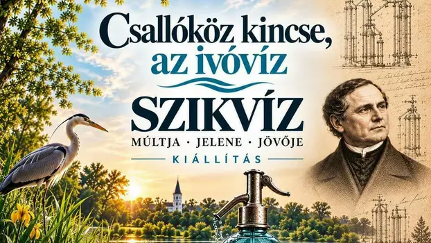 Csallóköz kincse, az ivóvíz - A szikvíz múltja, jelene, jövője 