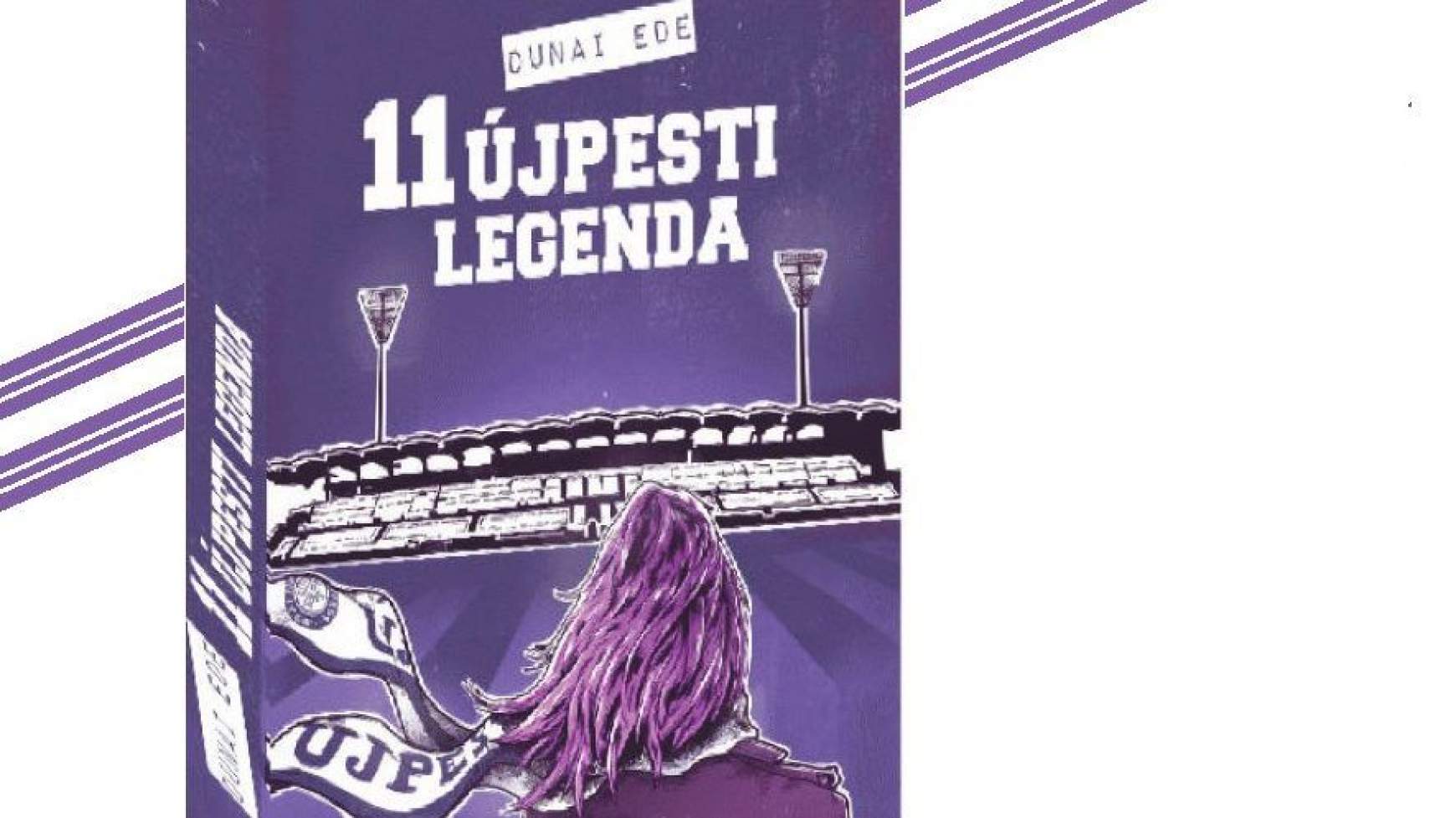Dunai Ede, 11 újpesti legenda Dunai Ede, 11 újpesti legenda